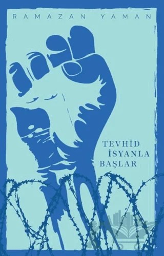 Tevhid İsyanla Başlar – Ramazan Yaman – Düşün Yayıncılık kitap kapağı
