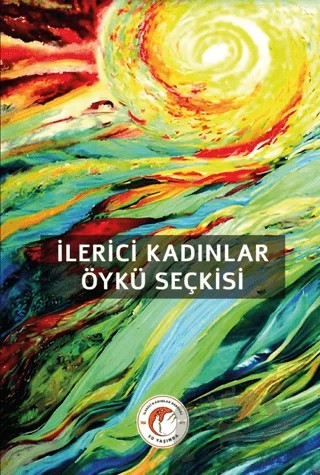 İlerici Kadınlar Öykü Seçkisi – Kolektif – Uluçınar Yayınları kitap kapağı