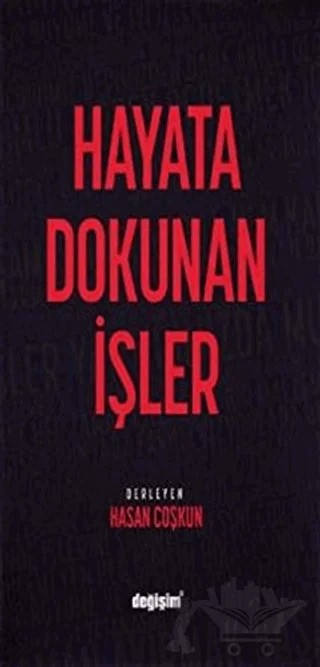 Hayata Dokunan İşler – Hasan Coşkun – Değişim Yayınları kitap kapağı