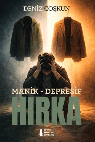 Manik Depresif Hırka – Deniz Çoşkun – Sokak Kitapları Yayınları kitap kapağı