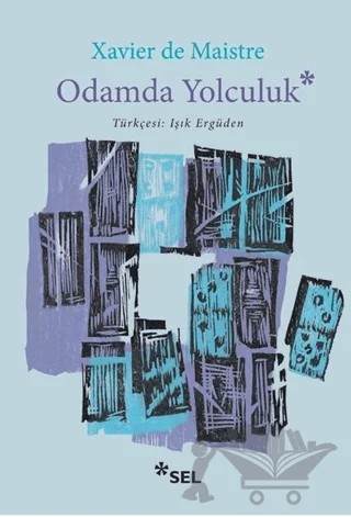 Odamda Yolculuk – Xavier De Maistre – Sel Yayıncılık kitap kapağı
