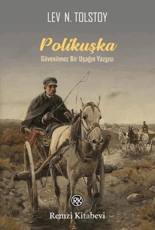 Polikuşka – Lev Nikolayeviç Tolstoy – Remzi Kitabevi kitap kapağı
