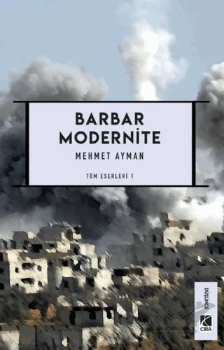 Barbar Modernite – Mehmet Ayman – Çıra Yayınları kitap kapağı