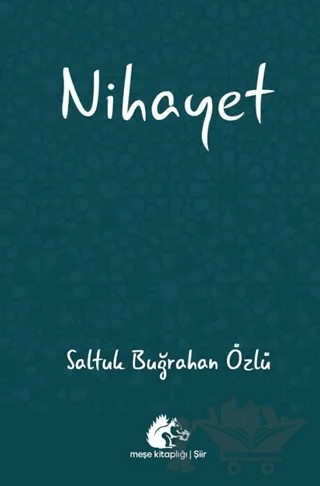 Nihayet – Saltuk Buğrahan Özlü – Meşe Kitaplığı kitap kapağı