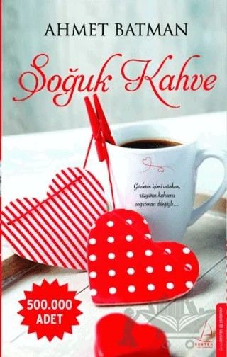 Soğuk Kahve – Ahmet Batman – Destek Yayınları kitap kapağı