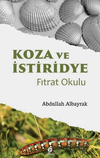 Koza ve İstiridye Fıtrat Okulu – Abdullah Albayrak – Gonca Yayınevi kitap kapağı