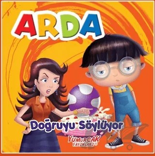 Arda Doğruyu Söylüyor – Kolektif – Yumurcak Yayınları kitap kapağı