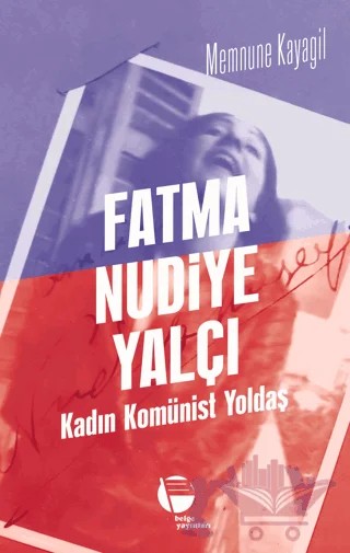 Fatma Nudiye Yalçı – Memnune Kayagil – Belge Yayınları kitap kapağı