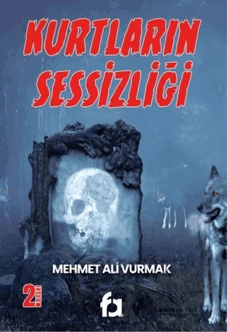 Kurtların Sessizliği – Mehmet Ali Vurmak – Fa Yayınları kitap kapağı