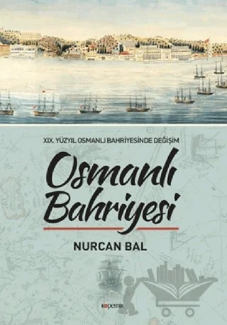 Osmanlı Bahriyesi – Nurcan Bal – Kopernik Kitap kitap kapağı