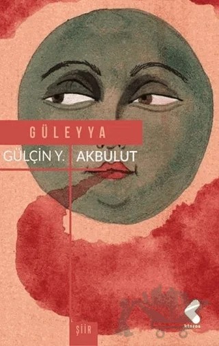 Güleyya – Gülçin Yağmur Akbulut – Klaros Yayınları kitap kapağı