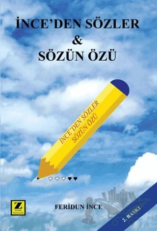 İnce'den Sözler - Sözün Özü – Feridun İnce – Zinde Yayıncılık kitap kapağı