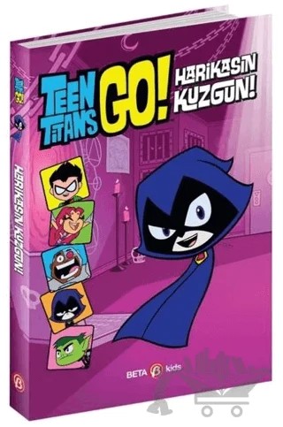 DC Comics: Teen Titans Go! Harikasın Kuzgun! – J. E. Bright – Beta Kids kitap kapağı