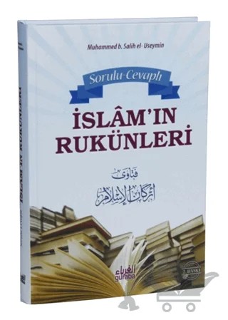 Sorulu Cevaplı İslam’ın Rukünleri – Muhammed B. Salih el-Useymin – Guraba Yayınları kitap kapağı