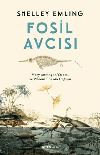 Fosil Avcısı – Shelley Emling – Alfa Yayınları kitap kapağı