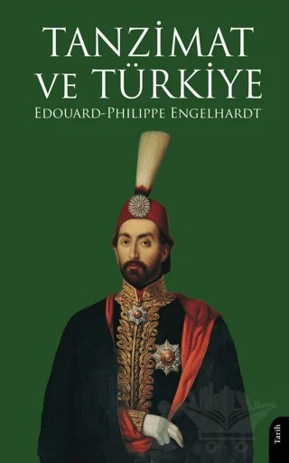 Tanzimat ve Türkiye – Edouard-Philippe Engelhardt – Dorlion Yayınları kitap kapağı