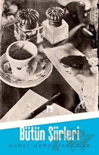 Ahmet Hamdi Tanpınar - Bütün Şiirleri – Ahmet Hamdi Tanpınar – Dergah Yayınları kitap kapağı