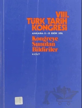 8. Türk Tarih Kongresi Cilt: 2 – Kolektif – Türk Tarih Kurumu Yayınları kitap kapağı