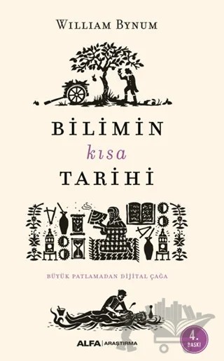 Bilimin Kısa Tarihi – William Bynum – Alfa Yayınları kitap kapağı