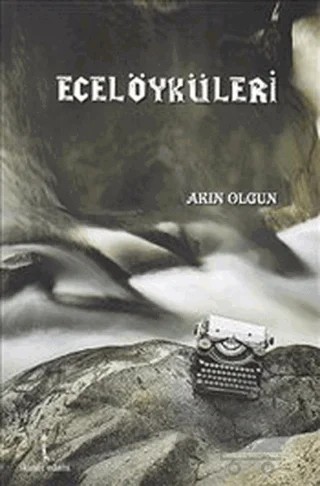 Ecel Öyküleri – Akın Olgun – İkinci Adam Yayınları kitap kapağı