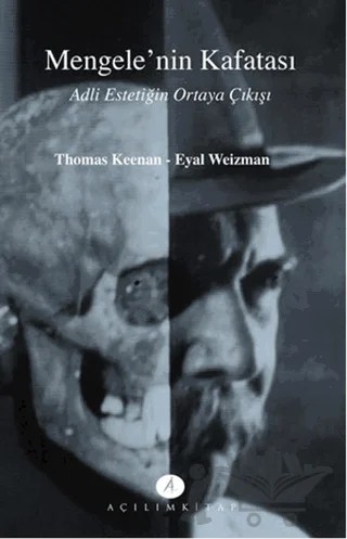 Mengele'nin Kafatası – Eyal Weizman, Thomas Keenan – Açılım Kitap kitap kapağı