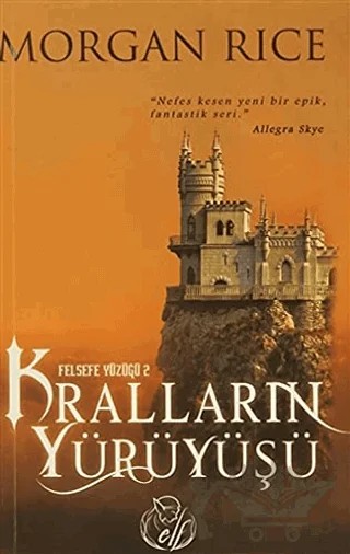 Felsefe Yüzüğü 2 : Kralların Yürüyüşü – Morgan Rice – Elf Yayınları kitap kapağı