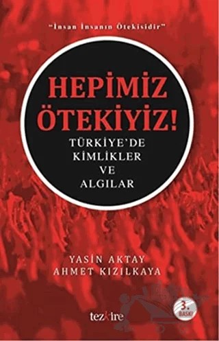 Hepimiz Ötekiyiz – Ahmet Kızılkaya, Yasin Aktay – Tezkire kitap kapağı