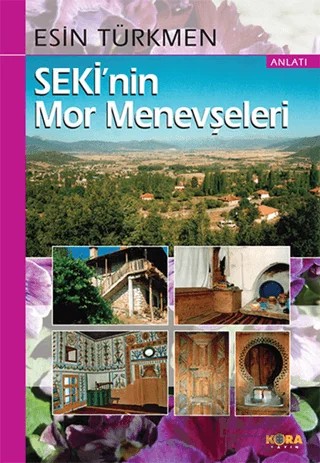 Seki’nin Mor Menevşeleri – Esin Türkmen – Kora Yayın kitap kapağı