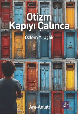 Otizm Kapıyı Çalınca – Özlem Y. Uçak – Aura Kitapları kitap kapağı