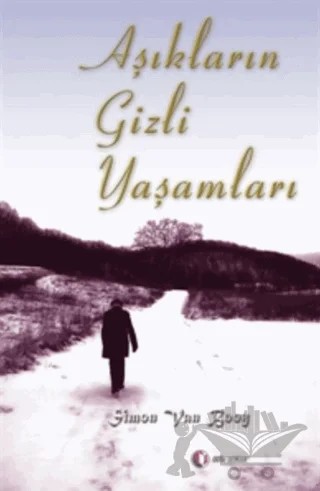 Aşıkların Gizli Yaşamları – Simon Van Booy – ODTÜ Geliştirme Vakfı Yayıncılık kitap kapağı