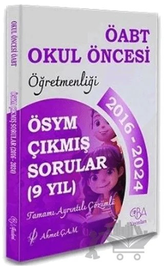 ÖABT MEB-AGS Okul Öncesi Öğretmenliği Çıkmış Sorular Son 9 Yıl Çözümlü – Ahmet Çam – CBA Akademi kitap kapağı
