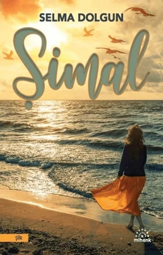 Şimal – Selma Dolgun – Mihenk Kitap kitap kapağı