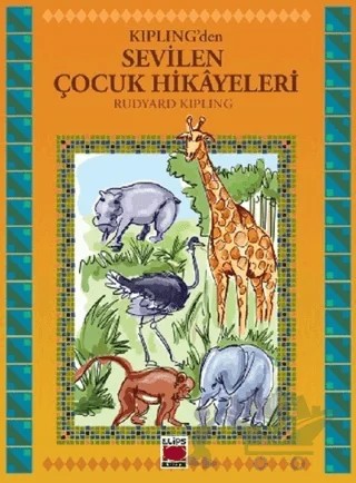 Kipling'den Sevilen Çocuk Hikayeleri – Joseph Rudyard Kipling – Elips Kitap kitap kapağı
