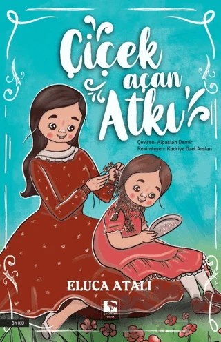 Çiçek Açan Atkı – Eluca Atalı – Çınaraltı Yayınları kitap kapağı