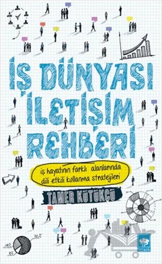 İş Dünyası İletişim Rehberi – Tamer Kütükçü – Ötüken Neşriyat kitap kapağı