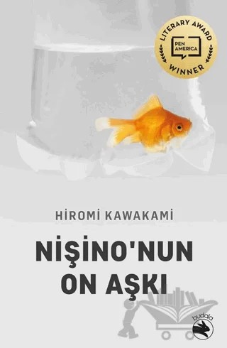 Nişino’nun On Aşkı – Hiromi Kawakami – Budala Kitap kitap kapağı
