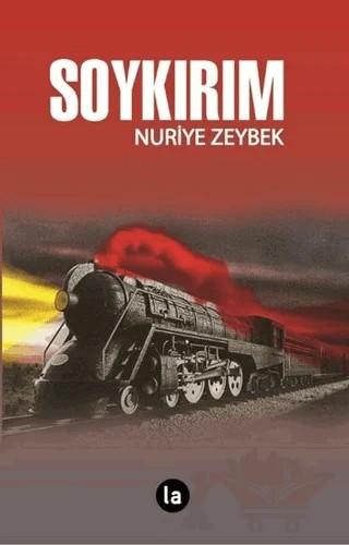 Soykırım – Nuriye Zeybek – La Kitap kitap kapağı