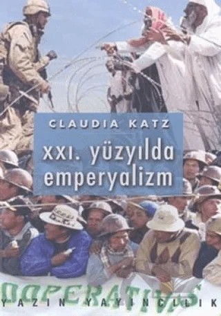 21. Yüzyılda Emperyalizm – Claudia Katz – Yazın Yayıncılık kitap kapağı