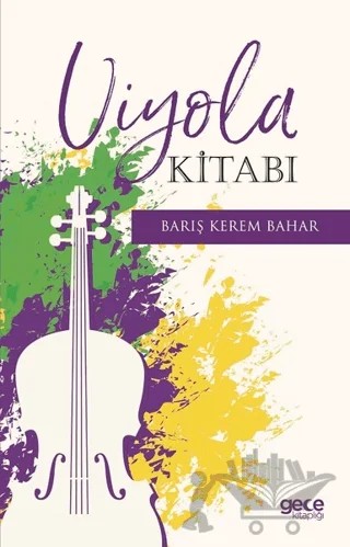 Viyola Kitabı – Barış Kerem Bahar – Gece Kitaplığı kitap kapağı