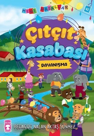 Çıtçıt Kasabası - Mini Masallar 5 – Nalan Aktaş Sönmez – Timaş Çocuk kitap kapağı