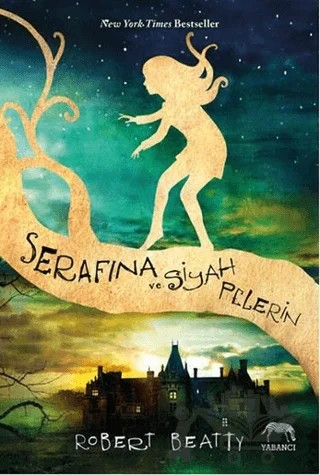 Serafina ve Siyah Pelerin – Robert Beatty – Yabancı Yayınları kitap kapağı