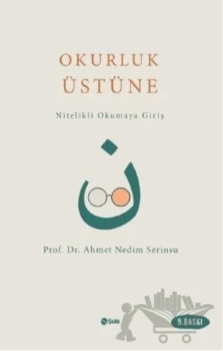 Okurluk Üstüne – Ahmet Nedim Serinsu – Şule Yayınları kitap kapağı