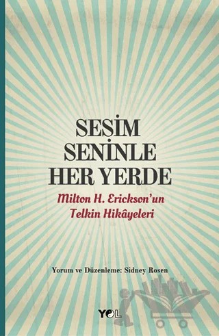 Sesim Seninle Her Yerde – Sidney Rosen – Yol Yayınları kitap kapağı