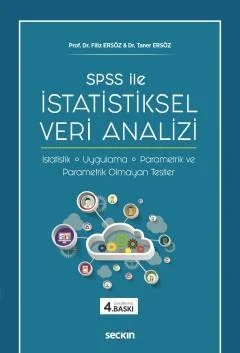 SPSS ileİstatistiksel Veri Analizi İstatistik – Uygulama – Parametrik ve Parametrik Olmayan Testler – Filiz Ersöz, Taner Ersöz – Seçkin Yayıncılık kitap kapağı
