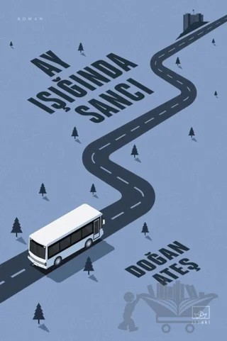 Ay Işığında Sancı – Doğan Ateş – İthaki Yayınları kitap kapağı