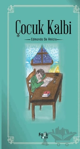 Çocuk Kalbi – Edmondo De Amıcıs – Fark Yayınları kitap kapağı