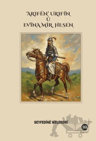 Arifen Urifin u Evina Mir Hesen – Seyfedine Welekori – Na Yayınları kitap kapağı