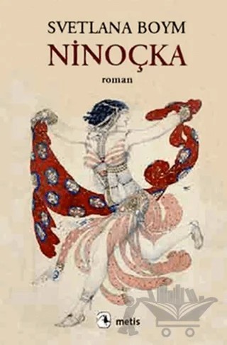 Ninoçka – Svetlana Boym – Metis Yayınları kitap kapağı