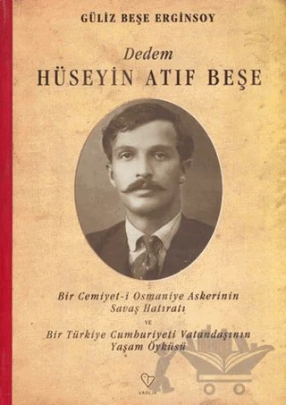 Dedem Hüseyin Atıf Beşe – Güliz Beşe Erginsoy – Varlık Yayınları kitap kapağı
