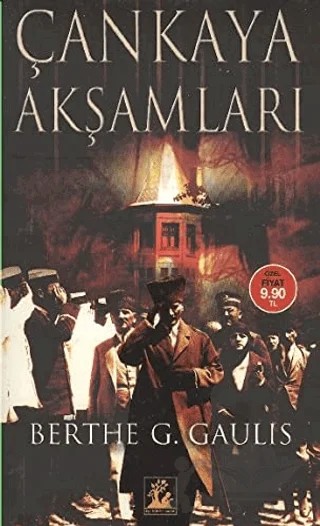 Çankaya Akşamları – Berthe Georges-Gaulis – İlgi Kültür Sanat Yayınları kitap kapağı